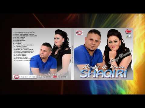 MIRVET & RAMIZE SHAQIRI - LUM KET DIT KUSH E PREJTI