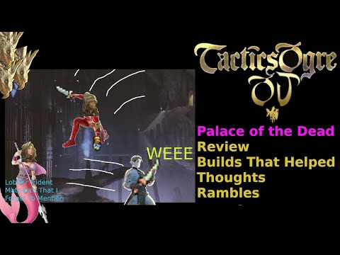 Tactics Ogre: One Vision [Palace of the Dead 1 Review]