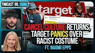 WOKE IS BACK, Target Bans Costume For Offending Black People | Timcast IRL