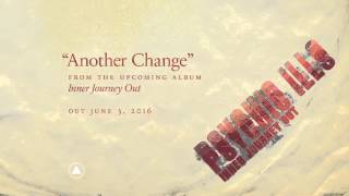 Psychic Ills "Another Change" (Official Audio)