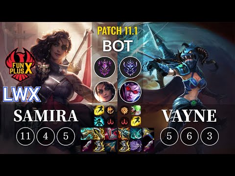 FPX Lwx Samira vs Vayne Bot - KR Patch 11.1