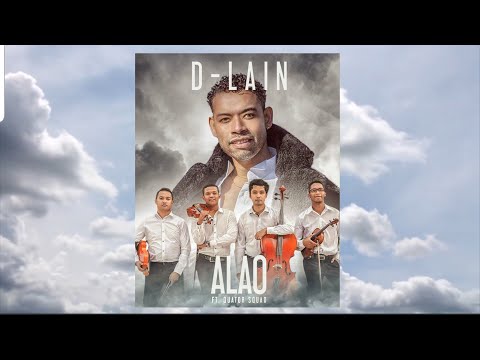 D-LAIN ALAO ft. Quatuor Squad