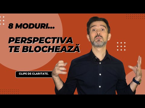 Depășește blocajele prin schimbare de perspectivă | Clipe de Claritate @DanielCirt