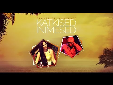 Renate ft. Scardoff - Katkised Inimesed