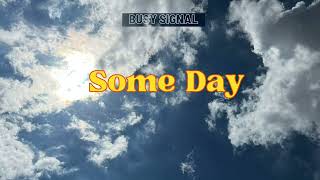 Busy Signal - Some Day [Official Audio]