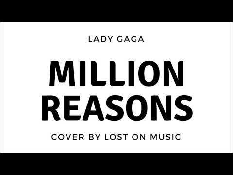 MILLION REASONS-(Lady Gaga) cover by LOST ON MUSIC
