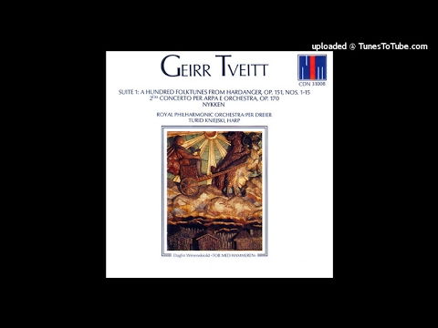 Geirr Tveitt (1908-81) : Suite No. 1 from A Hundred Hardanger Tunes, for orchestra Op. 151 (1954)