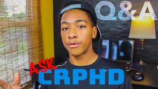 The First Q&A! Ask CRPHD V1!