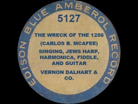 5127 - The Wreck of the 1256 - Vernon Dalhart