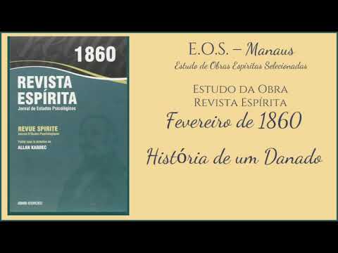Revista Espírita 1860 - Estudo 016 - História de um Danado (parte 1)