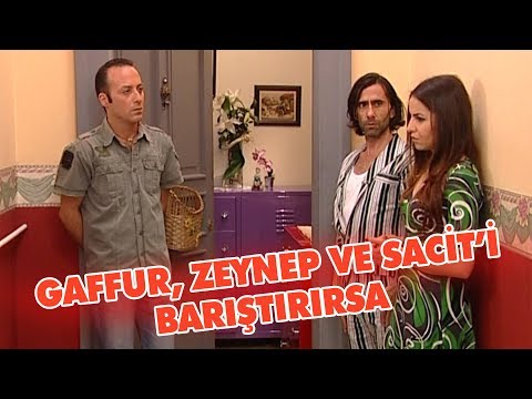 Gaffur, Sacit ve Zeynep'i barıştırırsa... - Avrupa Yakası