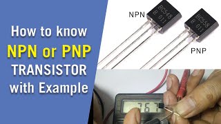How to know NPN or PNP transistor with example (besic electronics)