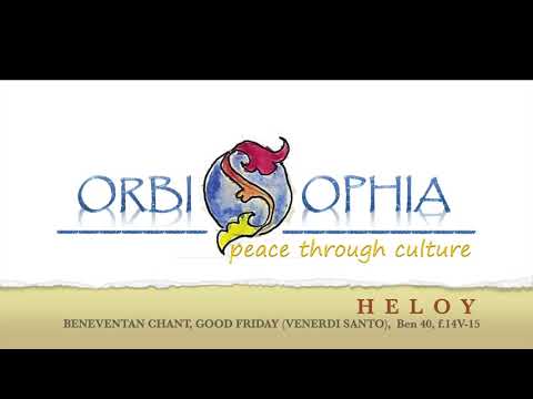 HELOY, canto beneventano, the beneventan chant, Venerdì Santo/Good Friday