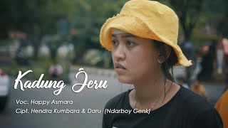 Download lagu HAPPY ASMARA - KADUNG JERU mp3 Download lagu HAPPY ASMARA - KADUNG JERU mp3