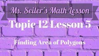 Ms. Seiler's Math Lesson Topic 12 Lesson 5