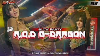 Download lagu DJ R.O.D - G DRAGON NEW VIRAL FYP TIK TOK - ALPAREZ REVOLUTION mp3