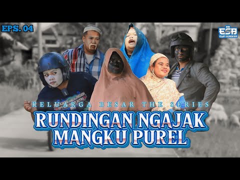 rundingan-ngajak-mangku-purel-keluarga-bessr-the-series-eps04