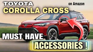 Transform Your Toyota Corolla Cross with These Game-Changing Accessories!