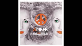 Amber- LOVE ONE ANOTHER- OUT NOW!!!!!