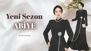 ✨ YENİ SEZON ABİYE 🌸