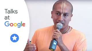 Gauranga Das: &quot;Greed to Green: The Art of Sustainable Living&quot; | Talks at Google