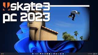 HOW TO PLAY SKATE 3 ON PC 2024