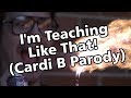 I M Teaching Like That Cardi B I Like It OFFICIAL MUSIC VIDEO