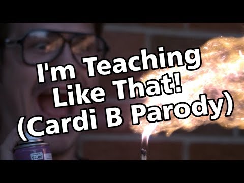 I'm Teaching Like That [Cardi B - I Like It] - OFFICIAL MUSIC VIDEO