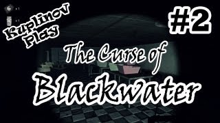 The Curse of Blackwater Прохождение ► ИНФАРКТ! ► #2