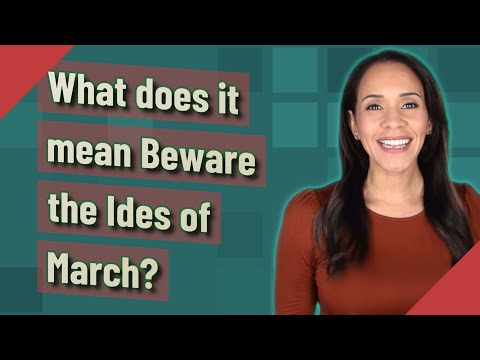 What does it mean Beware the Ides of March?