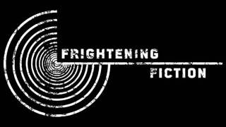 Frightening Fiction - Flow