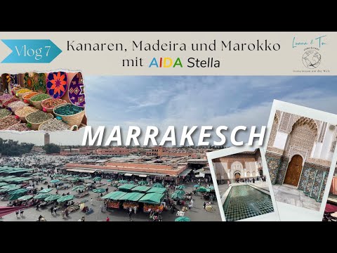 Canary Islands, Madeira and Morocco with AIDA Stella - VLOG 7: Agadir, Morocco - our day in Marra...