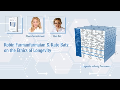 Robin Farmanfarmaian & Kate Batz on the Ethics of Longevity