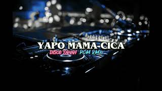Download lagu Yapo Mama Cica(SAMATO) Remix 2023||PCM RMX mp3 Download lagu Yapo Mama Cica(SAMATO) Remix 2023||PCM RMX mp3