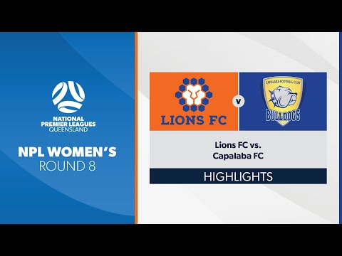 NPL Women's R8 - Lions FC vs. Capalaba FC Highlights