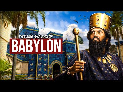 The Untold Story of the Ancient City of Babylon: The City at the Center of the World