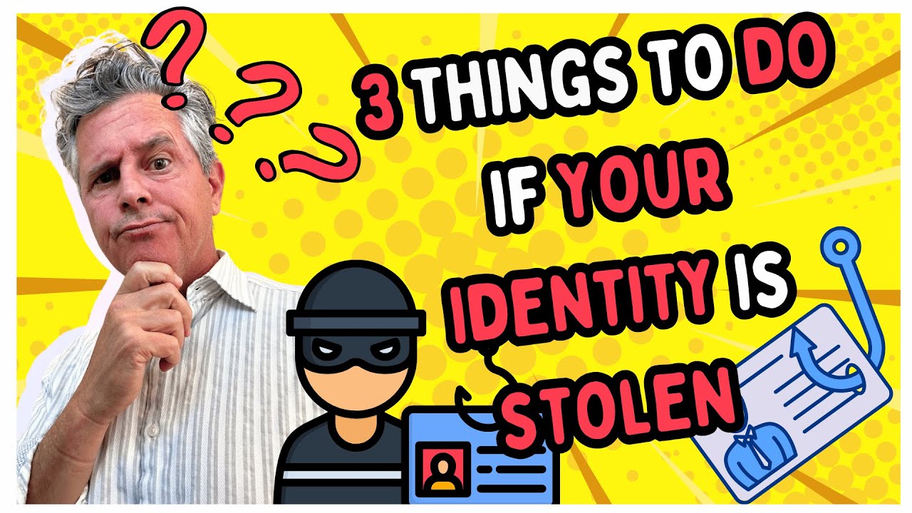 3 Things to Do if YOU are a Victim of Identity Theft!