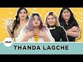 Thanda Lagche Ft Rj Sukriti Depibarna Stuti And Simar IDIVA