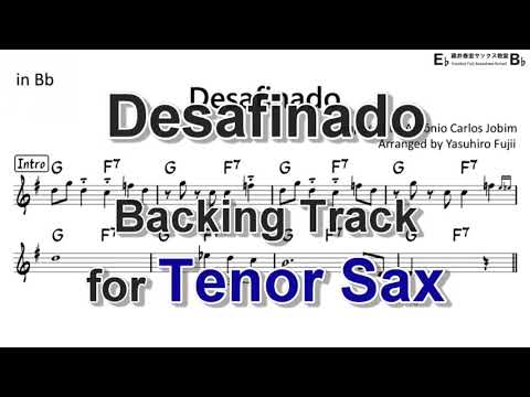 Desafinado (by Antônio Carlos Jobim) - Backing Track with Sheet Music for Tenor Sax