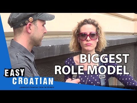 Easy Croatian 12 - Who's your biggest role model?