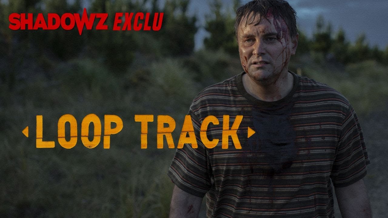 Miniature de la vidéo LOOP TRACK - une exclusivité Shadowz du film Loop Track