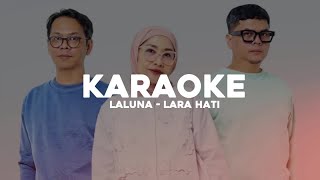 Download lagu La Luna - Lara Hati (Karaoke Version) mp3 Download lagu La Luna - Lara Hati (Karaoke Version) mp3