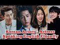 8 Korean Actor-Actress you didn't Know Speak English so Good