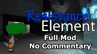 Half-Life 2: Resistance Element (Full Mod, No Commentary)