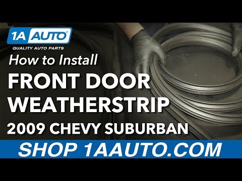 How to Replace Front Door Weatherstrip Seal 07-14 Chevy Suburban 1500