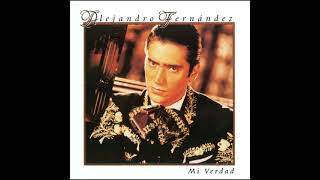 Si He Sabido Amor - Alejandro Fernandez