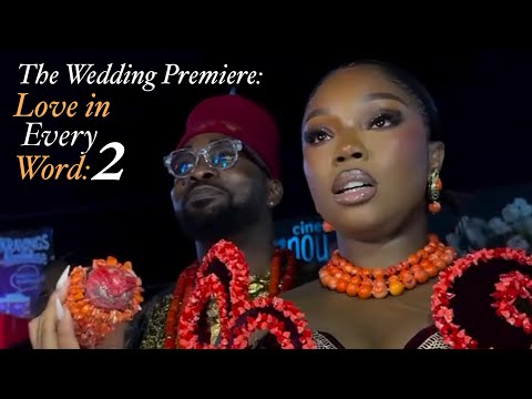 THE WEDDING PREMIERE: LOVE IN EVERY WORD PART 2 | MOVIE PREMIERE | NIGERIAN MOVIE 2025
