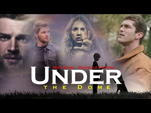 Under the Dome (2013) Movie | Mike Vogel, Rachelle Lefevre, Colin Ford, Britt R. | Review and Facts