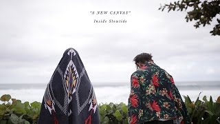 A New Canvas: Inside Slowtide