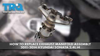 How to Replace Exhaust Manifold 2011-2014 Hyundai Sonata